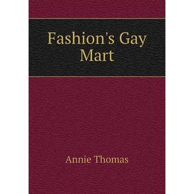 

Книга Fashion's Gay Mart