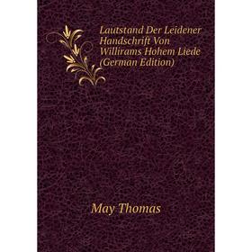 

Книга Lautstand Der Leidener Handschrift Von Willirams Hohem Liede