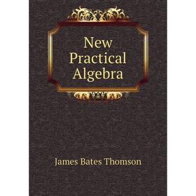 

Книга New Practical Algebra