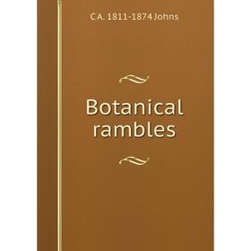 

Книга Botanical rambles