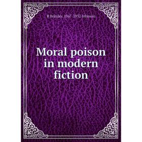 

Книга Moral poison in modern fiction