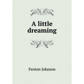 

Книга A little dreaming