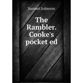 

Книга The Rambler. Cooke's pocket ed