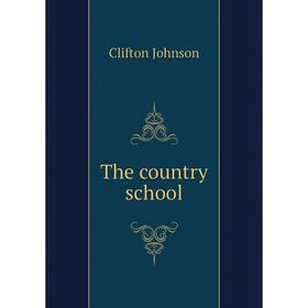

Книга The country school