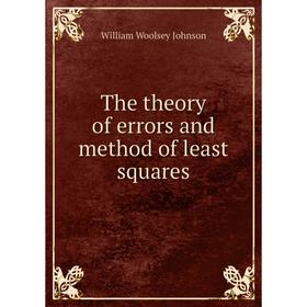 

Книга The theory of errors and method of least squares