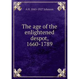 

Книга The age of the enlightened despot, 1660-1789