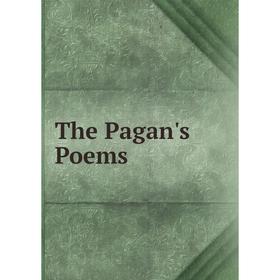 

Книга The Pagan's Poems