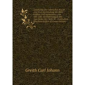 

Книга Geschichte Der Altirischen Kirche Und Ihrer Verbindung Mit Rom, Gallien Und Alemannien (von 430-630) Als Einleitung In Die Geschichte Des Stifts