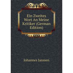 

Книга Ein Zweites Wort An Meine Kritiker (German Edition)