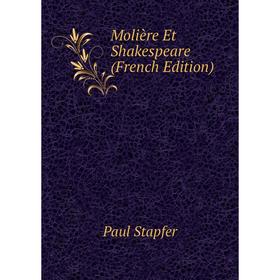 

Книга Molière Et Shakespeare