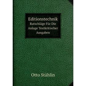 

Книга EditionstechnikRatschläge Für Die Anlage Textkritischer Ausgaben