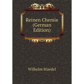 

Книга Reinen Chemie (German Edition)