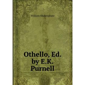 

Книга Othello, Ed by EK Purnell