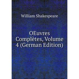 

Книга Oeuvres complètes, Volume 4