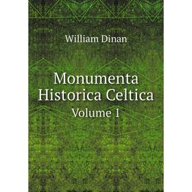 

Книга Monumenta Historica CelticaVolume 1