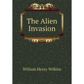 

Книга The Alien Invasion