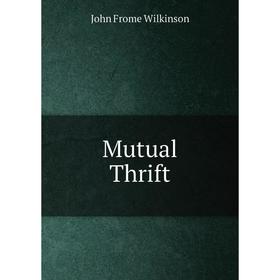 

Книга Mutual Thrift