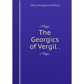 

Книга The Georgics of Vergil.