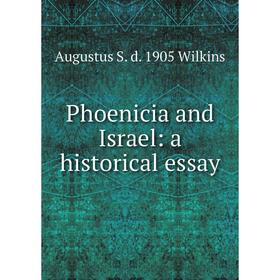 

Книга Phoenicia and Israel: a historical essay