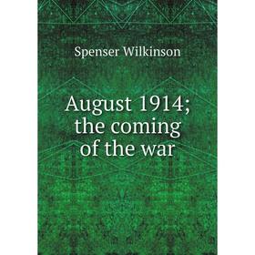 

Книга August 1914; the coming of the war