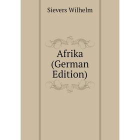 

Книга Afrika (German Edition)