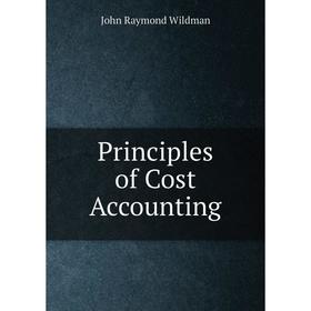 

Книга Principles of Cost Accounting