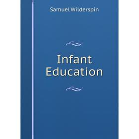 

Книга Infant Education