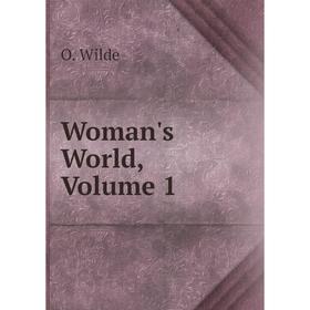 

Книга Woman's World, Volume 1