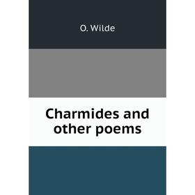

Книга Charmides and other poems