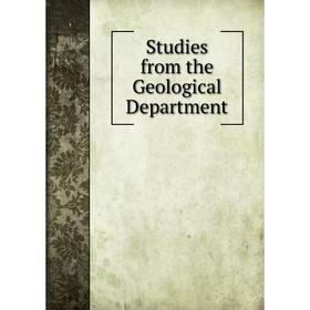 

Книга Studies from the Geological Department