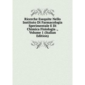

Книга Ricerche Esequite Nello Instituto Di Farmacologia Sperimentale E Di Chimica Fisiologia