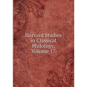 

Книга Harvard Studies in Classical Philology, Volume 17