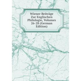 

Книга Wiener Beiträge Zur Englischen Philologie, Volumes 26-28 (German Edition)