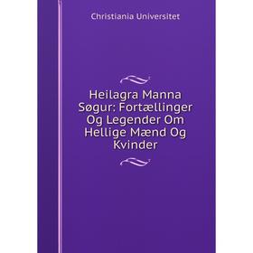 

Книга Heilagra Manna Søgur: Fortællinger Og Legender Om Hellige Mænd Og Kvinder