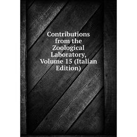 

Книга Contributions from the Zoological Laboratory, Volume 15 (Italian Edition)