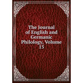 

Книга The Journal of English and Germanic Philology, Volume 15