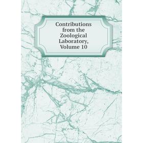 

Книга Contributions from the Zoological Laboratory, Volume 10