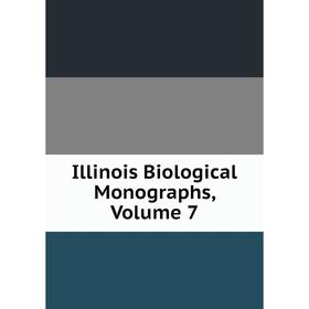 

Книга Illinois Biological Monographs, Volume 7