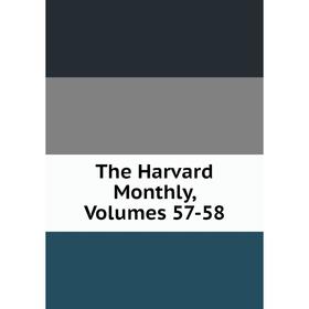 

Книга The Harvard Monthly, Volumes 57-58