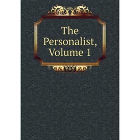 

Книга The Personalist, Volume 1