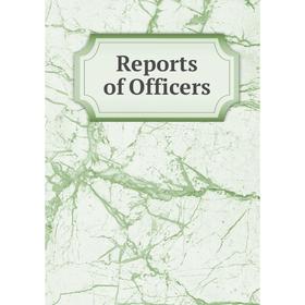 

Книга Reports of Officers