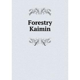 

Книга Forestry Kaimin