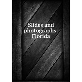 

Книга Slides and photographs: Florida
