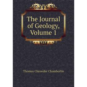 

Книга The Journal of Geology, Volume 1