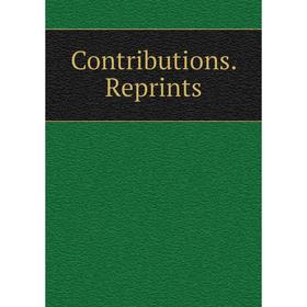

Книга Contributions. Reprints