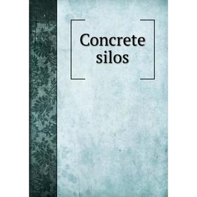 

Книга Concrete silos