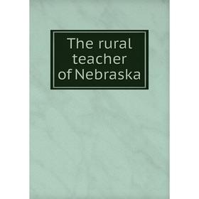 

Книга The rural teacher of Nebraska