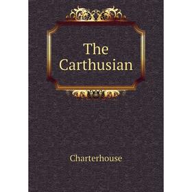

Книга The Carthusian