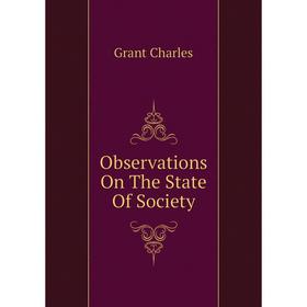 

Книга Observations On The State Of Society