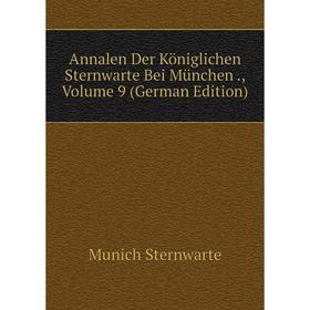 

Книга Annalen Der Königlichen Sternwarte Bei München., Volume 9 (German Edition)